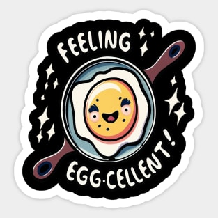 Feeling Egg Cellent, cute kawaii Sticker